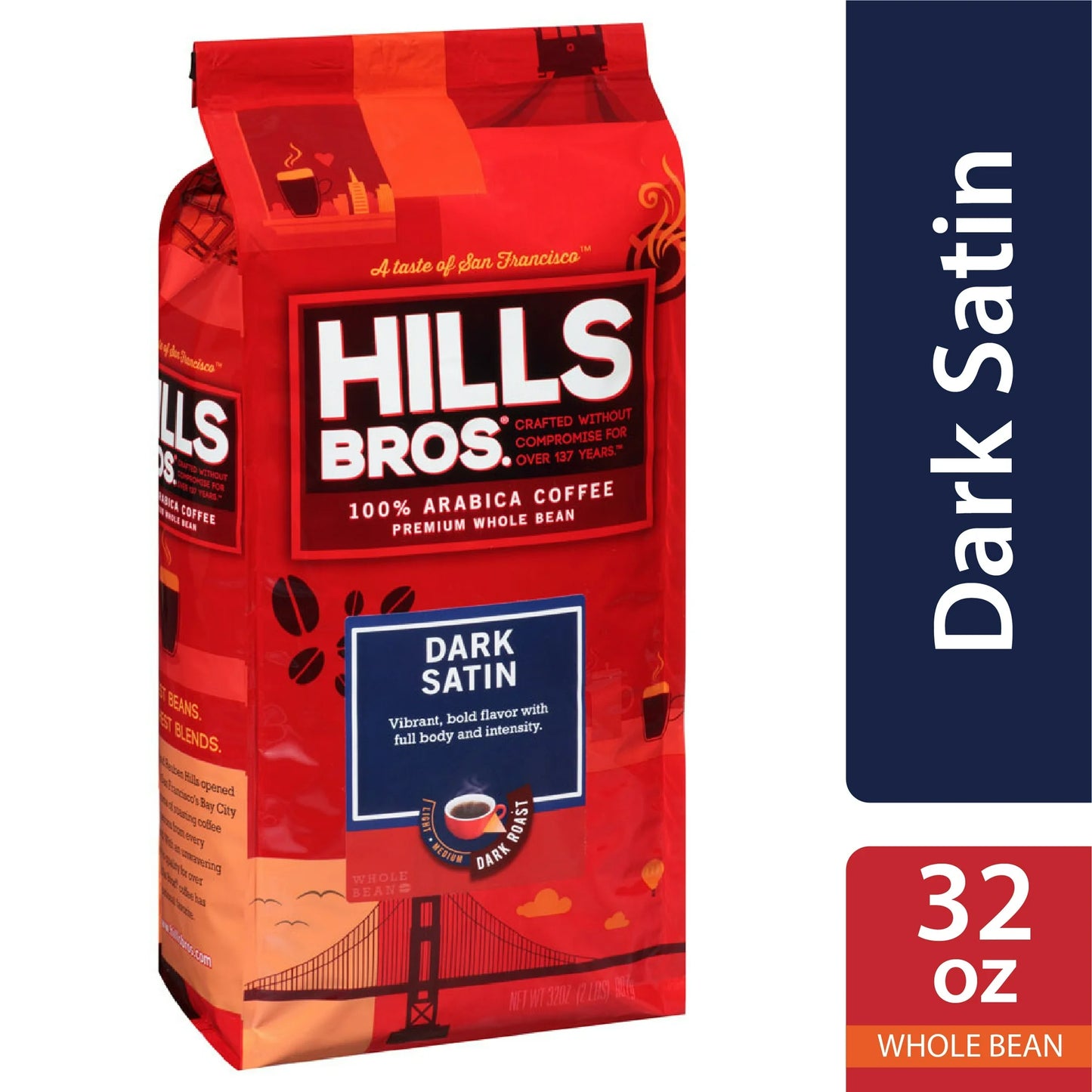 Hills Bros. 100% Arabica Whole Bean Coffee, Dark Satin Premium Dark Roast, 32 oz